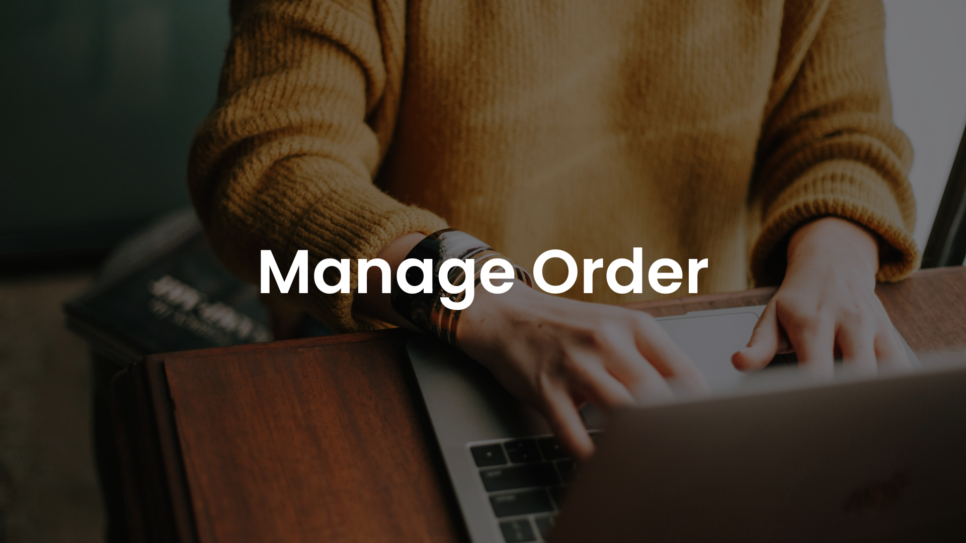 Manage Customer’s Order